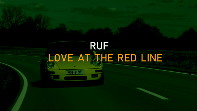 Ruf Love at the Red Line video documentaire Porsche